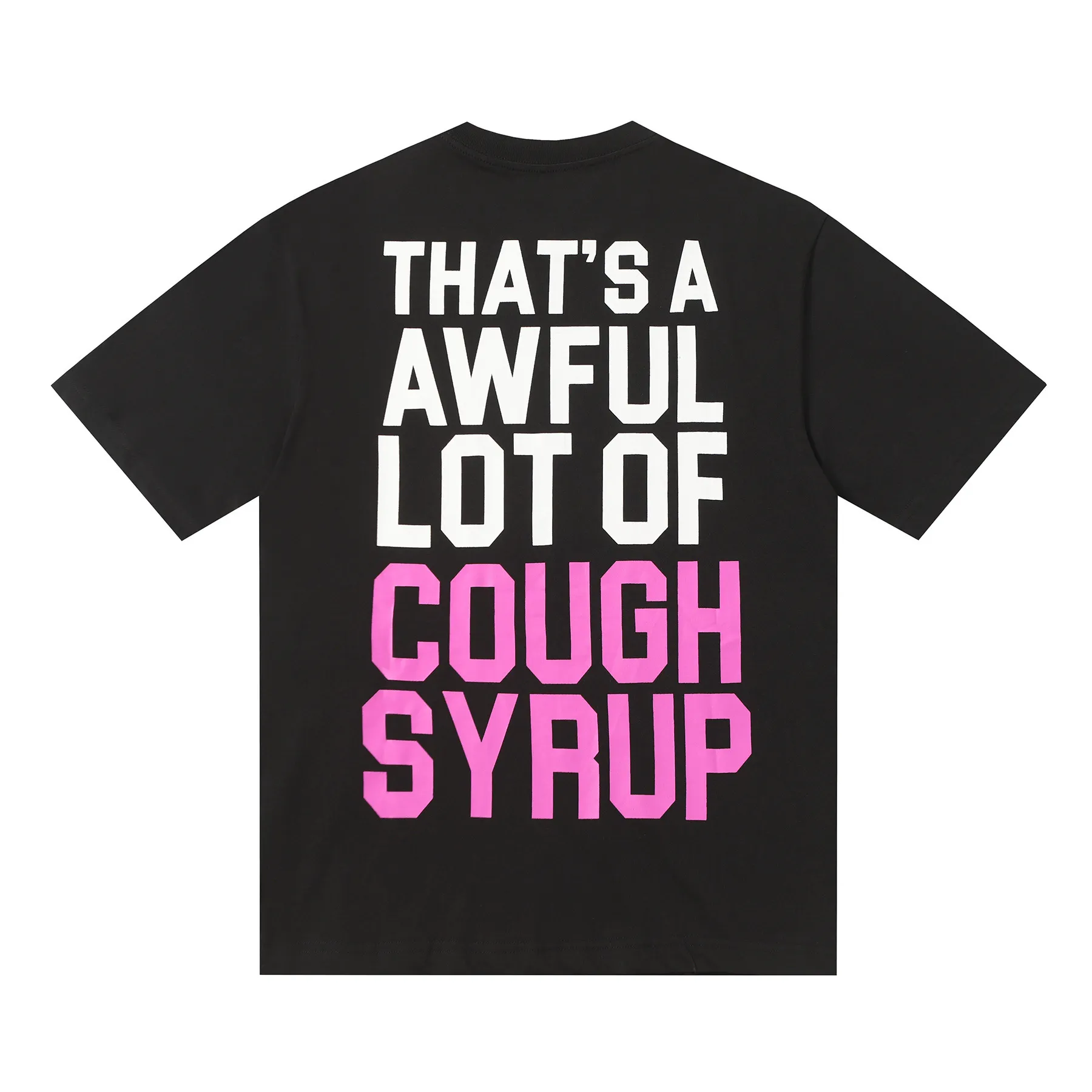#active Black ｜ THAT'S A AWFUL LOT OF COUGH SYRUP In Stock Real shot American simple trendy brand loose casual T-shirt Fabric (fabric): 32 counts Weight combed double yarn pure cotton Sizes (size): S-M L X L Color (colour): Active Black 👉